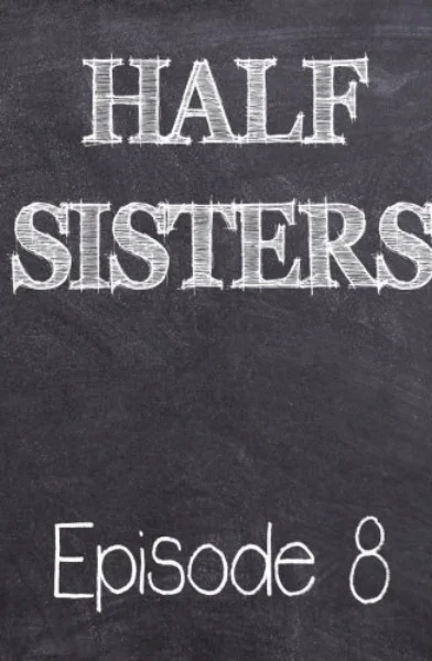 Half Sisters 8 by Emory Ahlberg