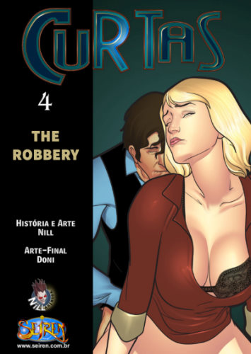 Curtas 4 – The Robbery- Seiren