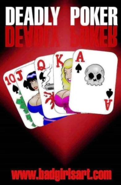 BadGirlsArt - Deadly Poker