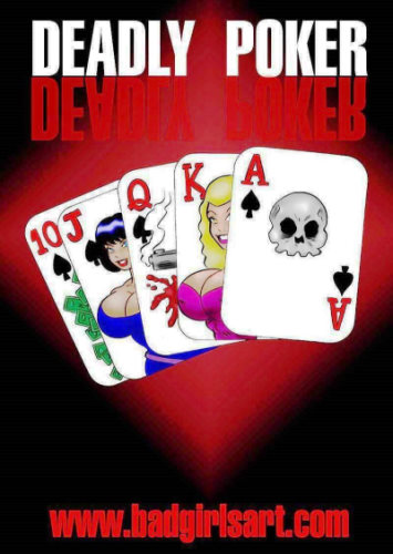 Deadly Poker [BadGirlsArt]