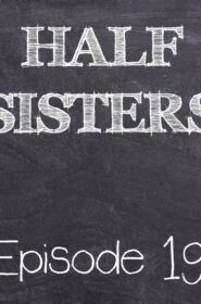 Half Sisters 19 (1)