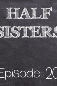 Half Sisters 20 (1)