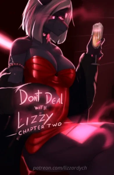 [LizzardYch] Don't Deal With Lizzy Part Two
