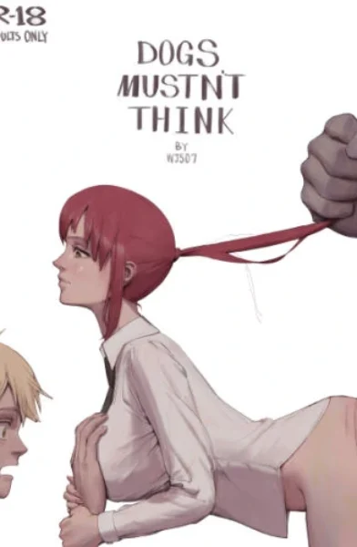 Wjs07 - Dogs Mustn’t Think