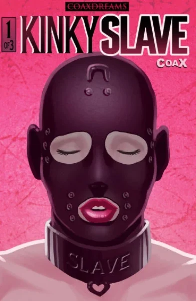 Coax - Kinky Slave 1