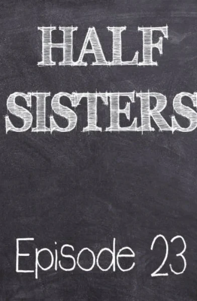 Emory Ahlberg – Half Sisters 23