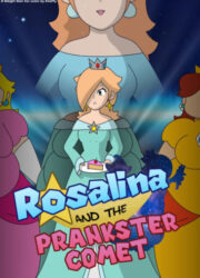 Rosalina and the Prankster Comet