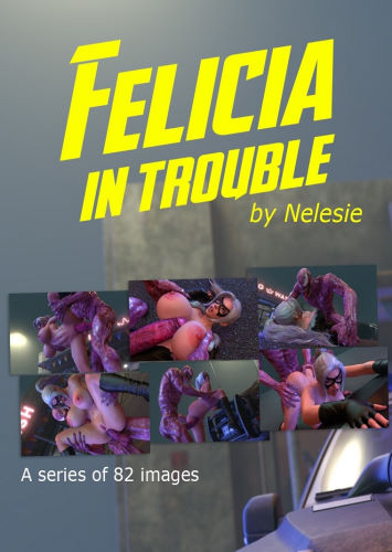 Nelesie – Felicia in Trouble