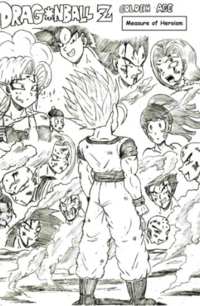 [TheWriteFiction] Dragonball Z Golden Age - Ch. 6 - Measure of Heroism