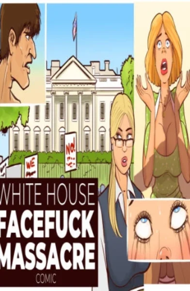 [DISARTEN] WHITE HOUSE FACEFUCK MASSACRE