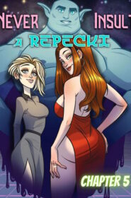 Never Insult a Repecki [Nick Eronic] – 5