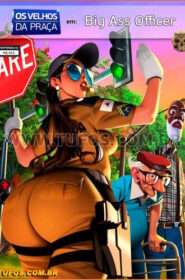 Old Geezers Of The Park – 12 – Big ass officer