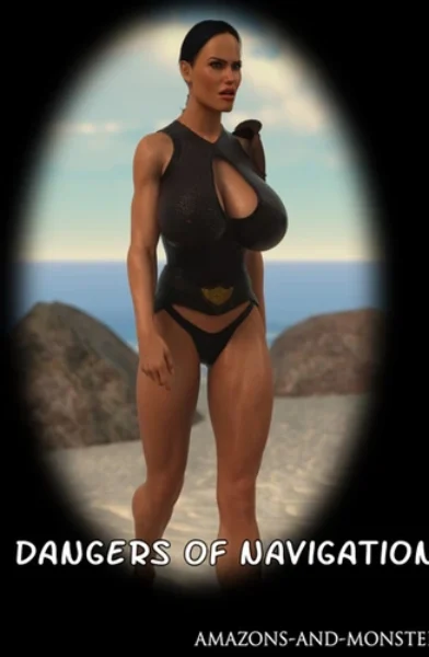 Amazons and Monsters – Dangers of Navigation