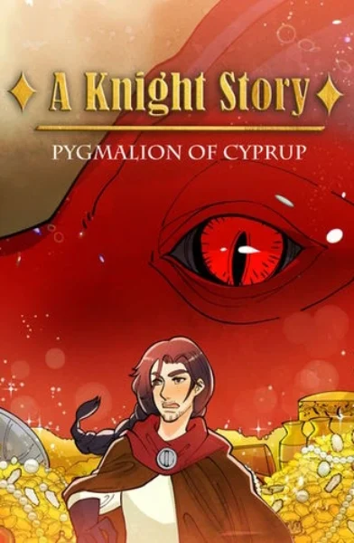 [Pygmalion of Cyprup] A Knight Story