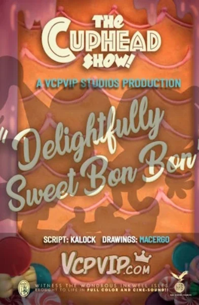 Delightfully Sweet Bon Bon (The Cuphead Show!) [Macergo]
