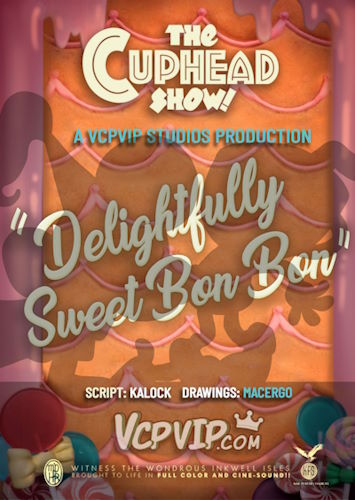 [Macergo] Delightfully Sweet Bon Bon (The Cuphead Show!)