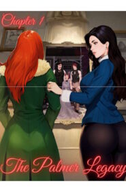 The Palmer Legacy [AkyraRayne , RawlyRawls]