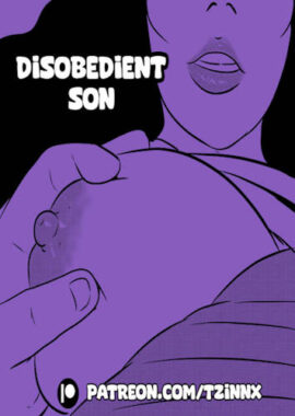 [Tzinnxt] Disobedient Son