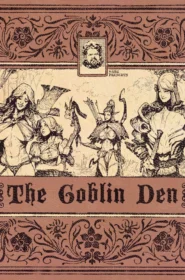 The Goblin Den (1)