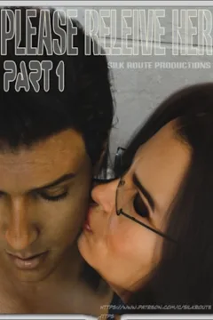 Silk route – Please Relieve Her Ch.1