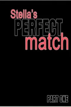 Stella’s Perfect Match [Tab109] Xyz