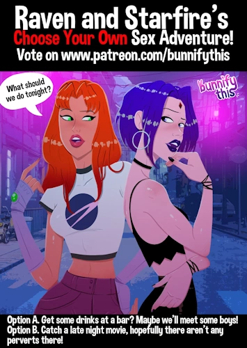 [Bunnify This] Raven and Starfire’s Night Out CYOA Comic (Teen Titans)