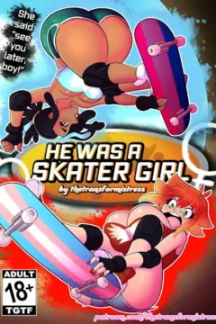 [TheTransformistress] He Was A Skater Girl!