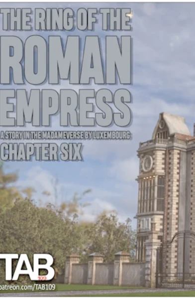 Tab109 – The Ring of the Roman Empress Ch. 6