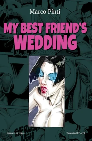 Pinti – My Best Friends Wedding porn comics