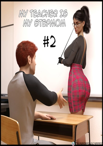 My Teacher is my StepMom 02 – Sr Pepper 3D incest comics