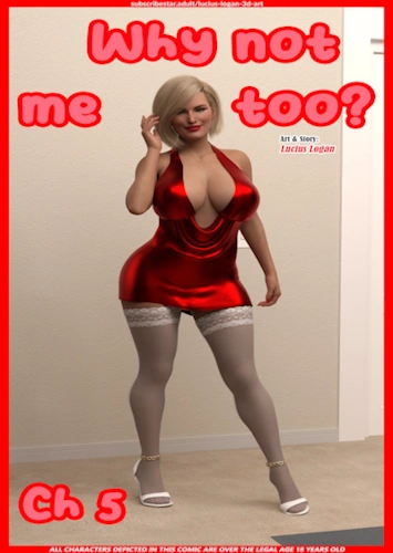 Why not me too 5 – Lucius Logan 3D xxx comics