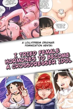 lollydreem - I tried female hormones to become a crossdresser Idol hentai manga