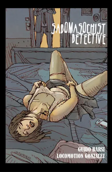 [Seduction Studio] Sadomasochist Detective (Locomotion Gonzalez)